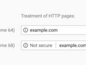 7月起Google Chrome将把所有HTTP页面标记为